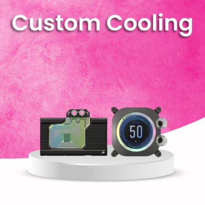 Custom Cooling